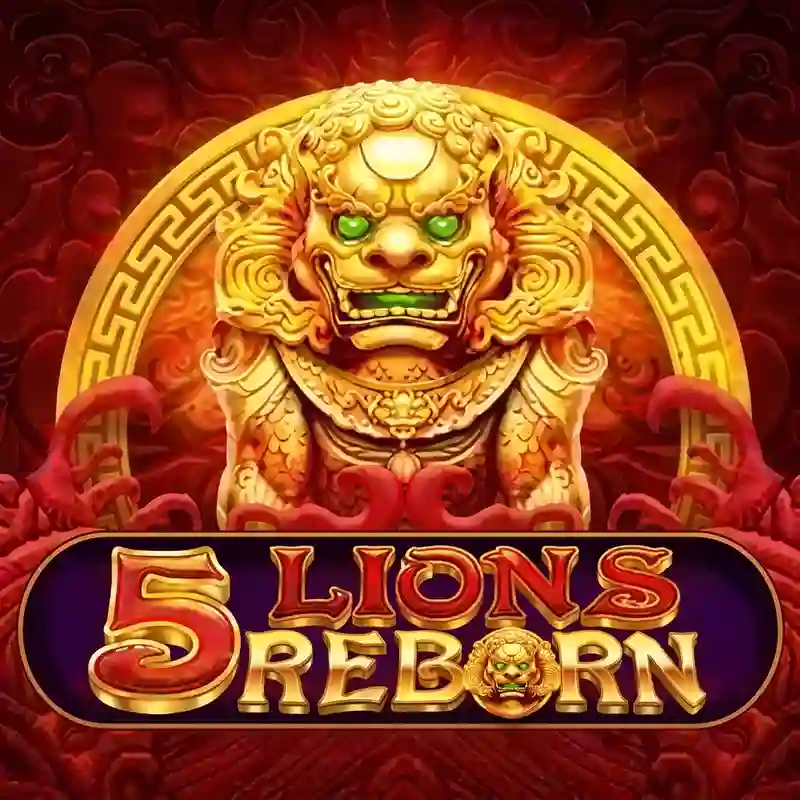 5 Lions Reborn slot